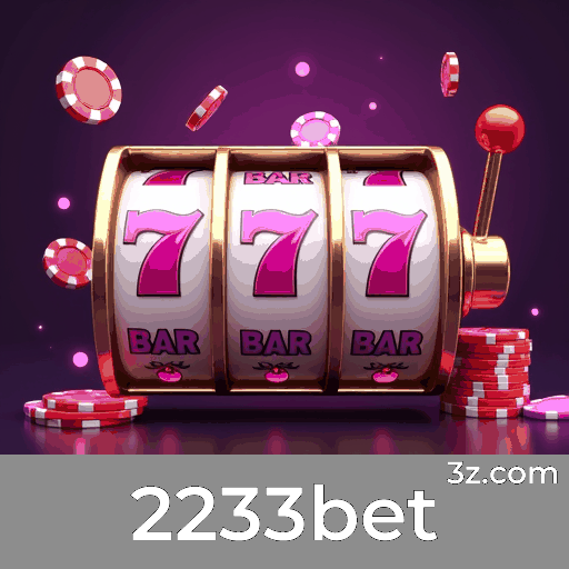 2233bet: Plataforma de Apostas com Serviços Profissionais e Confiáveis